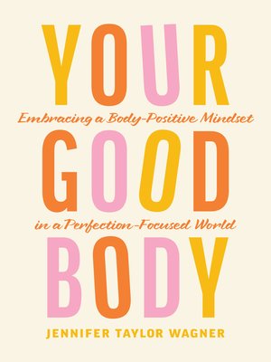 cover image of Your Good Body